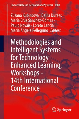 Methodologies and Intelligent Systems for Technology Enhanced Learning,...