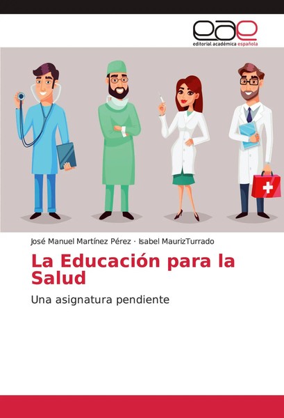 José Manuel MartíNez PéRez (U. A.) | La EducacióN Para La Salud | Taschenbuch-image