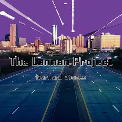 The Lannan Project Bernard Stocks Paperback Author Solutions Inc