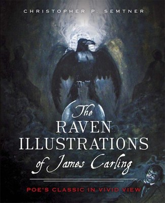NEW The History Press The Raven Illustrations of James Carling, VA 9781626196728