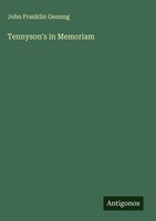 John Franklin Genung | Tennyson's In Memoriam | Buch | Englisch (2025)