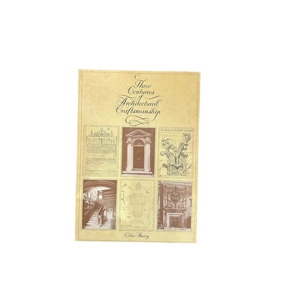7429 THREE CENTURIES OF ARCHITECTURAL CRAFTSMANSHIP +Abb