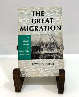 The Great Migration | Edwin C. Guillet | 1967 Atlantic Emigration History | UTP