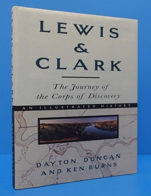 LEWIS & CLARK BY DAYTON DUNCAN AND KEN BURNS, SIGNED BY BOTH AUTHORS