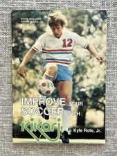 1977 Kyle ROTE Jr. Booklet - Improve Your Soccer with Kikari - RARE