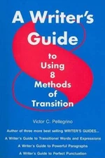 A Writer's Guide to Eight Methods of Transition - Paperback - VERY GOOD