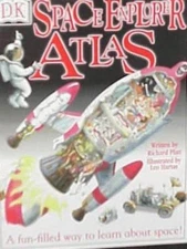 Space Explorer Atlas by Richard Platt;  Leo Hartas