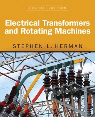 Elektrische Transformatoren und rotierende Maschinen von Stephen Herman (englisch) Taschenbuch