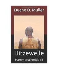 Hitzewelle: Hammerschmidt, Muller, Duane D.