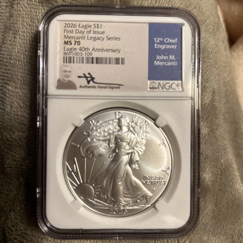 2026 $1 AMERICAN SILVER EAGLE NGC MS70 FIRST DAY OF ISSUE JOHN MERCANTI SIGNED