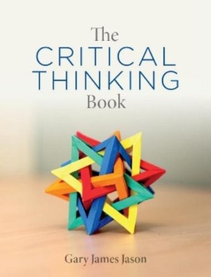 Gary James Jason The Critical Thinking Book (Taschenbuch)