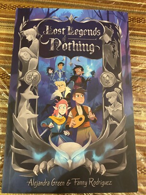 Lost Legends of Nothing by Fanny Rodriguez and Alejandra Green (2023, Trade...