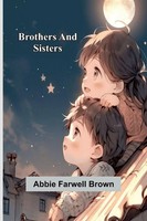 Abbie Farwell Brown | Brothers And Sisters | Taschenbuch | Englisch (2025)
