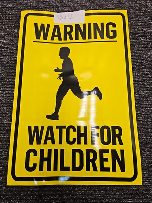 (QTY 2) WARNING Watch for Children Yellow Sign Street Sign 18'' x 12''