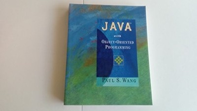 Java with Object-oriented Programming, Wang, Paul S.