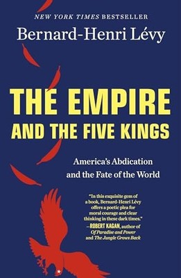 Empire and the Five Kings: America'..., Lévy, Bernard-H
