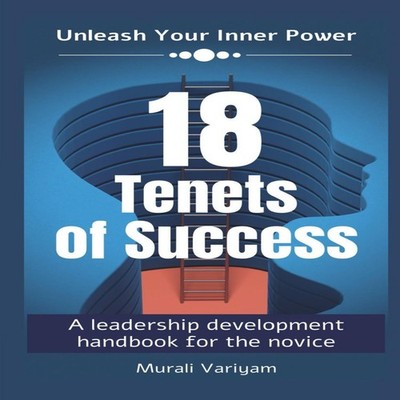 18 Tenets of Success A leadership development handbook for the no