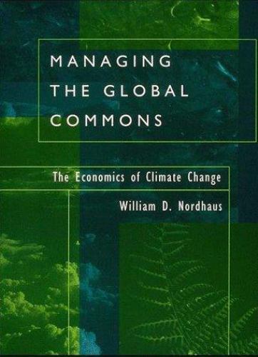 Managing the Global Commons : The Economics of Climate Change by ...