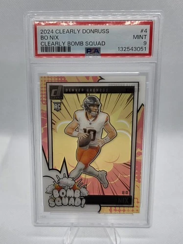 2024 Clearly Donruss Bo Nix Rookie Bomb Squad (PSA 9) RC Broncos