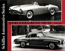 Mercedes-Benz 190SL 1955-1963 by Schiffer Publishing, Ltd. (English) Hardcover B