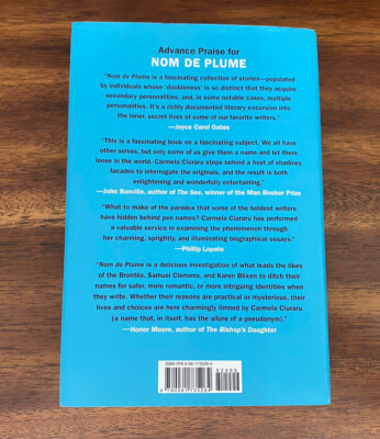 Nom de Plume : A (Secret) History of Pseudonyms by Carmela Ciuraru