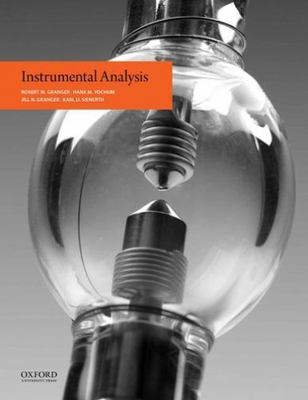 Instrumental Analysis by Hank Yochum, Robert Granger, Karl Sienerth and Jill...