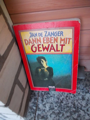 Dann eben mit Gewalt, von Jan de Zanger, aus dem Beltz & Gelberg Verlag