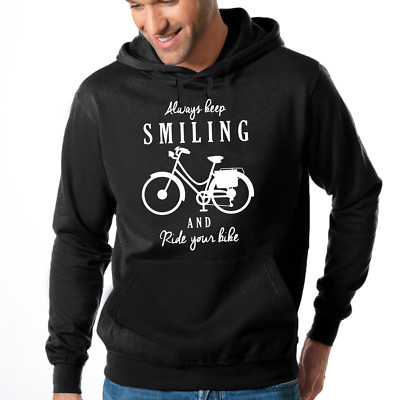 Always keep Smiling and Ride your Bike Bicycle Fahrrad Kapuzenpullover Hoodie