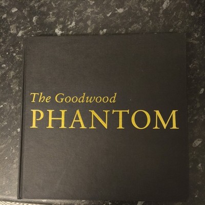 The Goodwood Phantom: Dawn of a New Er by Tucker