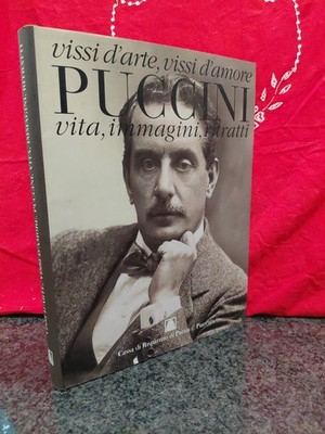 Puccini Vissi D'arte Vissi D'amore,Vita,  Immagini,Ritratti  - Grafiche Step2003
