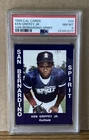1988 CAL CARDS SAN BERNARDINO SPIRIT #34 KEN GRIFFEY JR. PSA 8