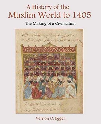 A History of the Muslim World to 1405: The - Paperback, by Egger Vernon - Good