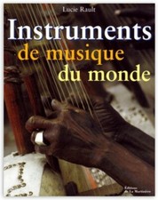 Instruments de musique du monde de Lucie Rault et Madeleine Leclair 