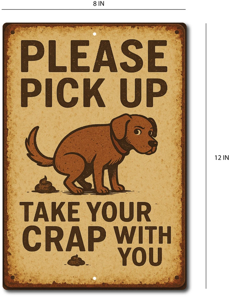 Letrero de patio de caca de perro divertido de colección recoger después del perro, llevar su mierda con usted 8x12 Foto 2 de 4