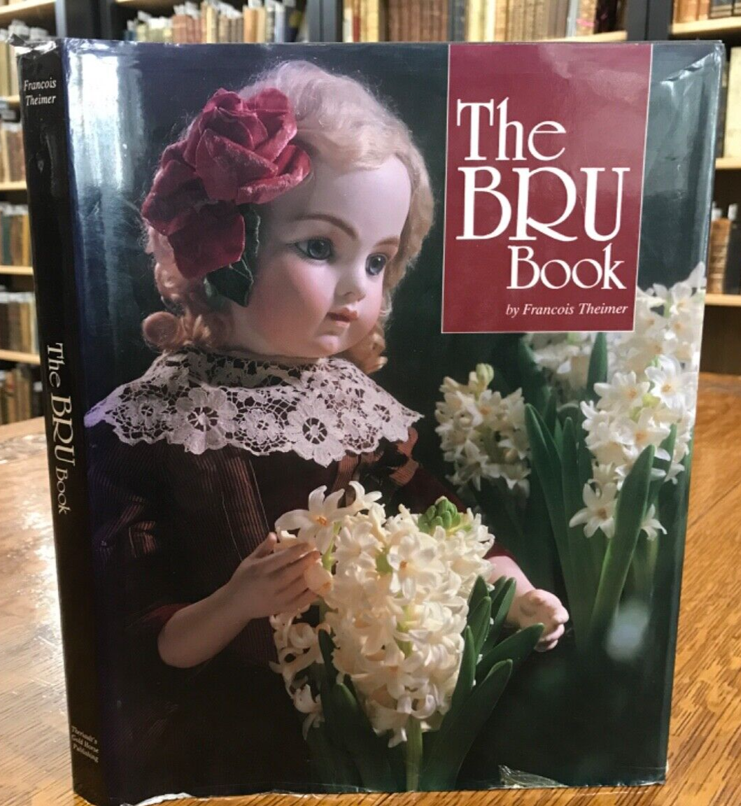 1991 The Bru Book: A History and Study of the Dolls-Francois