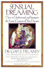 Sensual Dreaming - Paperback By Delaney, Gayle - GOOD