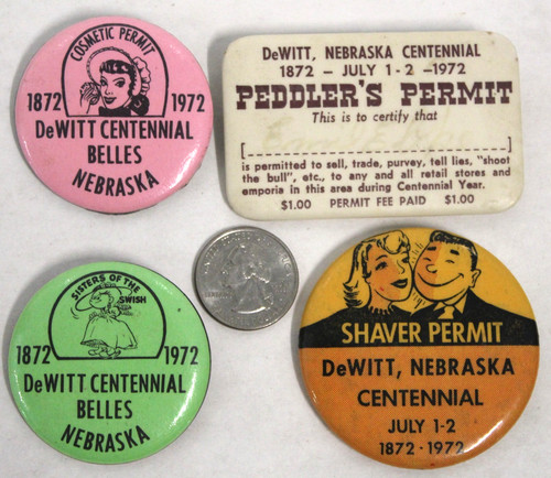 4 1972 DeWitt Nebraska Centennial Permit Buttons - Shaving Peddler Cosmetic