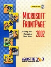 Microsoft Frontpage 2002: Creating and Managing the Web