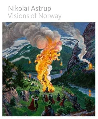 Nikolai Astrup: Visions of Norway by Maryanne Stevens: Used