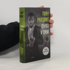 Dívka v ohni  |  Tony Parsons