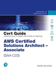 AWS Certified Solutions Architect - Associate SAA-C03 Cert Guide Certific...