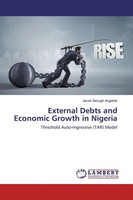 External Debts And Economic Growth In Nigeria, Jacob Sesugh Angahar