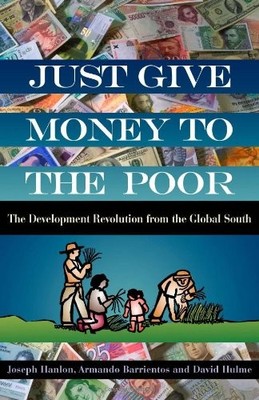 JUST GIVE MONEY TO THE POOR: THE DEVELOPMENT REVOLUTION By Joseph Hanlon NEW
