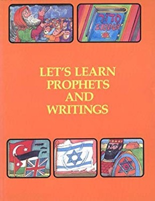 Let's Learn Prophets and Writings Dr. Sol Scharfstein