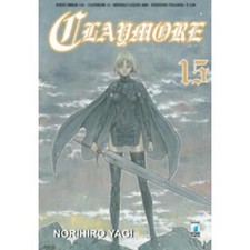 NORIHIRO YAGI  CLAYMORE PRIMA EDIZIONE 15 STAR COMICS