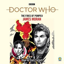 Doctor Who: The Fires of Pompeii: 10th Doctor Novelisation by James Moran Compac