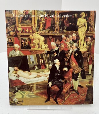 Treasures From the Royal Collection The Queen's Gallery Buckingham Palace PB