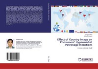 Effect Of Country Image On Consumers' Hypermarket Patronage Intentions Gongjian