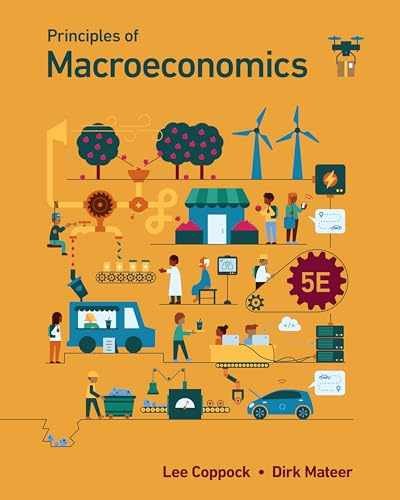 Principles of Macroeconomics - Paperback, by Coppock Lee; Mateer Dirk - New