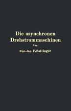 Die asynchronen Drehstrommaschinen mit und oh...